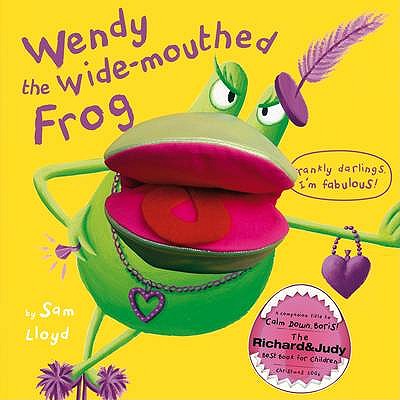 Wendy the Wide-mouthed Frog - Gurney, Stella (Editor), and Lloyd, Sam