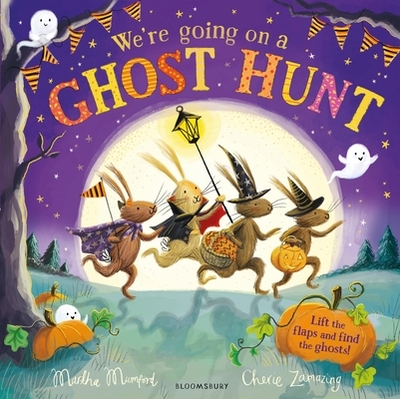 We're Going on a Ghost Hunt: A Lift-the-Flap Adventure - Mumford, Martha