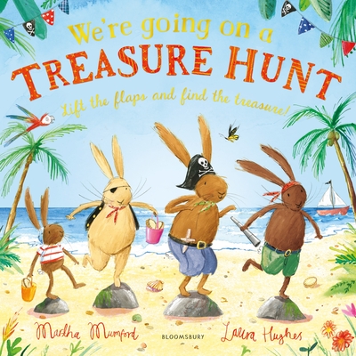 We're Going on a Treasure Hunt: A Lift-the-Flap Adventure - Mumford, Martha