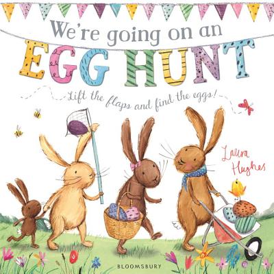 We're Going on an Egg Hunt: A Lift-the-Flap Adventure - Mumford, Martha