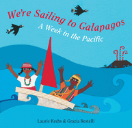 We're Sailing to Galapagos: A Week in the Pacific