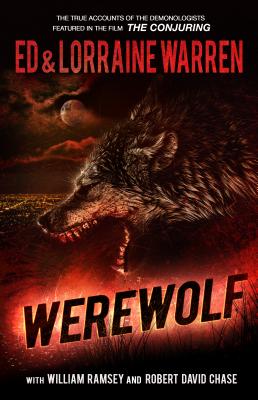 Werewolf: A True Story of Demonic Possession - Warren, Ed, and Warren, Lorraine, and Ramsey, William