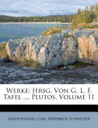 Werke: Hrsg. Von G. L. F. Tafel .... Plutos, Volume 11