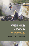 Werner Herzog: Filmmaker and Philosopher