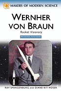 Wernher Von Braun: Rocket Visionary - Spangenburg, Ray, and Moser, Diane Kit