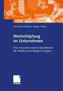 Wertschopfung Im Unternehmen: Wie Innovative Interne Dienstleister Die Wettbewerbsfahigkeit Steigern