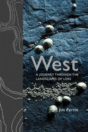 West: A Journey Through the Landscape of Loss