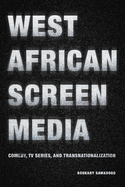 West African Screen Media: Comedy, TV Series, and Transnationalization
