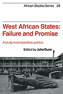 West African States: Failure and Promise: A Study in Comparative Politics