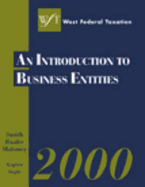 West Federal Taxation Volume IV Year 2000: An Introduction to Business Entities
