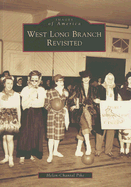 West Long Branch Revisited