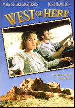 West of Here - Peter Masterson