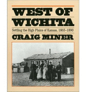 West of Wichita - Miner, H Craig