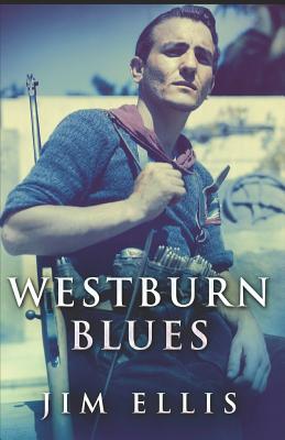 Westburn Blues - Smith, Heidi (Editor), and Clarke, Ethan James (Editor), and Ellis, Jim