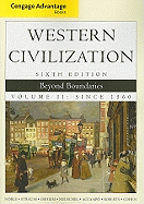 Western Civilization, Volume II: Beyond Boundaries: Since 1560