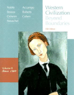 Western Civilization Volume II Since 1560: Beyond Boundaries