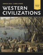 Western Civilizations, Combined Volume: Their History & Their Culture