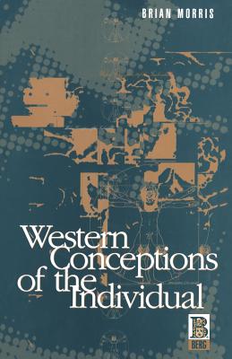 Western Conceptions of the Individual - Morris, Brian