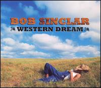 Western Dream - Bob Sinclar