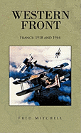 Western Front: France: 1918 and 1944