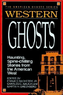 Western Ghosts - Greenberg, Martin Harry (Editor), and McSherry, Frank D, Jr. (Editor), and Waugh, Charles G (Editor)