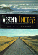 Western Journeys: Discovering the Secrets of the Land