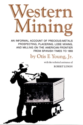 Western Mining - Young, Otis E, and Lenon, Robert (Contributions by)