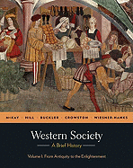 Western Society: A Brief History, Volume 1: From Antiquity to Enlightenment