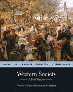 Western Society: A Brief History, Volume 2: From Absolutism to Present