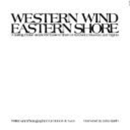 Western Wind, Eastern Shore: A Sailing Cruise Around the Eastern Shore of Maryland, Delaware and Virginia
