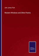 Western Windows and Other Poems