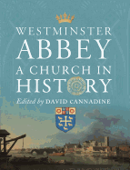 Westminster Abbey: A Church in History