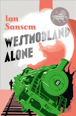 Westmorland Alone - Sansom, Ian