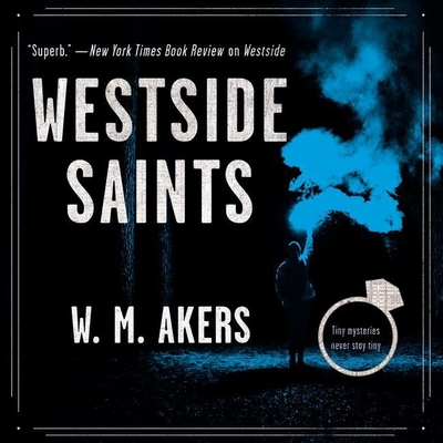 Westside Saints - Akers, W M, and Carr, Bailey (Read by)