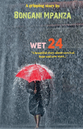 Wet 24