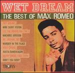 Wet Dream: The Best of Max Romeo