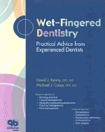 Wet-Fingered Dentistry: Practical Advice from Experienced Dentists