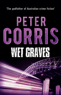 Wet Graves: Cliff Hardy 13