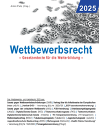 Wettbewerbsrecht 2025: Gesetzestexte f?r die Weiterbildung