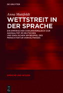 Wettstreit in Der Sprache: Ein Empirischer Diskursvergleich Zur Agonalit?t Im Deutschen Und Englischen Am Beispiel Des Mensch-Natur-Verh?ltnisses