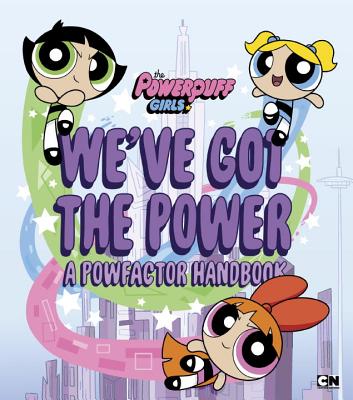 We've Got the Power: A Powfactor Handbook - Roberts, Christa