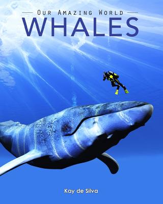 Whales: Amazing Pictures & Fun Facts on Animals in Nature - De Silva, Kay