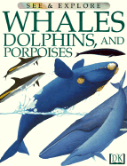 Whales Dolphins, and Porpoises - Carwardine, Mark, and Dorling Kindersley Publishing