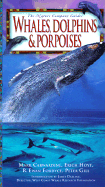 Whales, Dolphins & Porpoises - Hoyt, Erich, and Fordyce, Ewan, and Gill, Peter