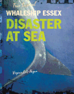 Whaleship Essex: Disaster at Sea