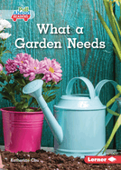 What a Garden Needs