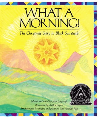 What a Morning!: The Christmas Story in Black Spirituals - Langstaff, John