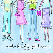 What A R.E.A.L. Girl Knows - Lynch, Laura J, and Rice, Patty (Editor)