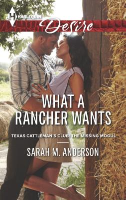 What a Rancher Wants - Anderson, Sarah M