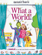 What a World!: A Musical for You and Your Friends to Perform - Rowland, Pleasant T., and Mecca, Judy T., and Weiss, Andrea (Editor)